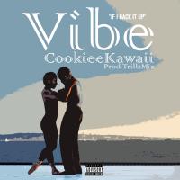 Artwork for Vibe (If I Back It Up) by Cookiee Kawaii