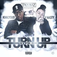 Artwork for Turn Up with Me (feat. V Nasty) by Khalygud