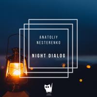 Artwork for Night Dialog by Anatoliy Nesterenko