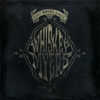 Artwork for Early Morning Shakes by Whiskey Myers