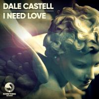 Artwork for I Need Love by Dale Castell