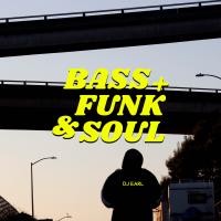 Artwork for Bass + Funk & Soul by DJ Earl