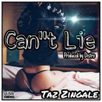 Artwork for Can't Lie by Taz Zingale