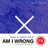 Artwork for Am I Wrong (EDGER Remix) by Тая