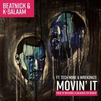 Artwork for Movin It (feat. Tech N9ne & Wrekonize) by Beatnick & K-Salaam