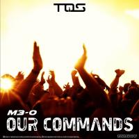 Artwork for Our Commands by M3-O