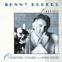 Artwork for Timepiece - Orchestral Sessions with David Foster by Kenny Rogers with David Foster