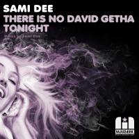 Artwork for There Is NO David Getah Tonight by Sami Dee