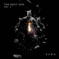 Artwork for SHÈN: The Next Gen, Vol. 1 by Various Artists