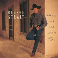 Artwork for Carrying Your Love With Me by George Strait