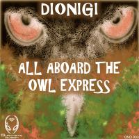 Artwork for All Aboard The Owl Express by Dionigi