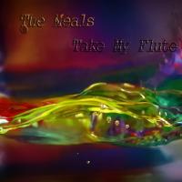 Artwork for Take My Flute by The Meals