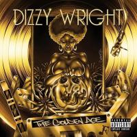 Artwork for The Golden Age by Dizzy Wright