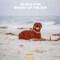 Artwork for Energy of the Sun by Dr.Bad Man