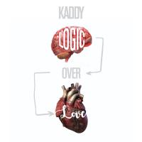 Artwork for Logic Over Love by Kadillak Kaz