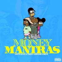 Artwork for #MoneyMantras (feat. The Carter Girlz) by LottaZay