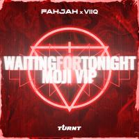 Artwork for Waiting For Tonight (Moji VIP) by Fahjah