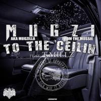 Artwork for To the Ceilin (feat. T Millz) by MUGZI