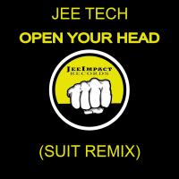 Artwork for Open Your Head (Suit Remix) by Jee Tech