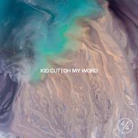 Artwork for Oh My Word (Radio Edit) by Kid Cut