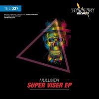 Artwork for Super Viser EP by Hullmen