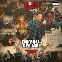 Artwork for Do You See Me? (feat. Mistah F.A.B. & J Banks) by Work Dirty