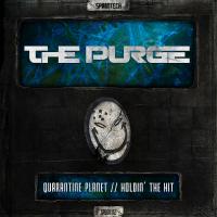 Artwork for Quarantine Planet / Holdin´ The Hit by The Purge