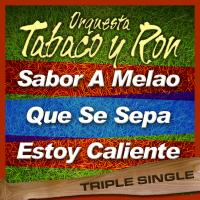 Artwork for Triple Single (Vol. 2) by Orquesta Tabaco y Ron