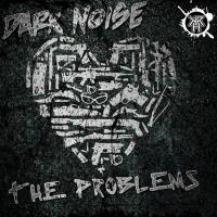 Artwork for The Problems by dark Noise