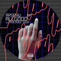 Artwork for All Good EP by Arseniu