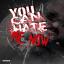 Artwork for You Can Hate Me Now (feat. Killa A)