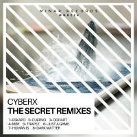 Artwork for The Secret Remixes by Cyberx