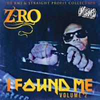 Artwork for I Found Me Volume 2 (The KMJ & Straight Profit Collection) by Z-Ro
