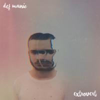 Artwork for Extrovert by Def Manic