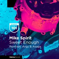 Artwork for Sweet Enough by Mike Spirit