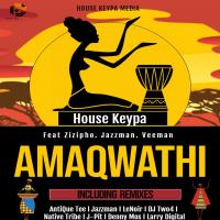 Artwork for Amaqwathi (feat. Zizipho Cat-Phace Mposula, JazzmanSA & Veeman SA) by House Keypa