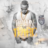 Artwork for Trappin In Traffic by Boston George