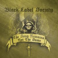 Artwork for The Song Remains Not The Same by Black Label Society