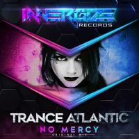 Artwork for No Mercy by Trance Atlantic