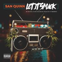 Artwork for Let It Smack by San Quinn