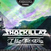 Artwork for I Like The Way EP by Shockillaz