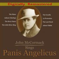 Artwork for John McCormack Sings Panis Angelicus by John McCormack
