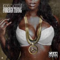 Artwork for Foreign Thang by King David