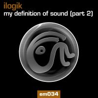 Artwork for My Definition Of Sound: The Singles (Part 2) by Ilogik