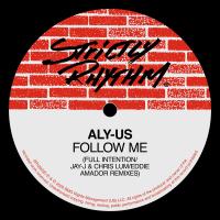 Artwork for Follow Me (Full Intention/Jay-J & Chris Lum/Eddie Amador Remixes) by ALY-US