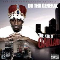 Artwork for Tha King Of Oakland by DB Tha General