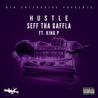 Artwork for Hustle (feat. King P) by Seff Tha Gaffla