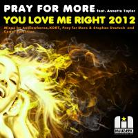 Artwork for You Love Me Right 2012 by Pray For More