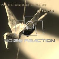 Artwork for Something In The Sky (Wellin Edit) by Flouwell