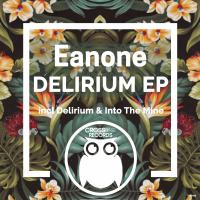 Artwork for Delirium EP by Eanone
